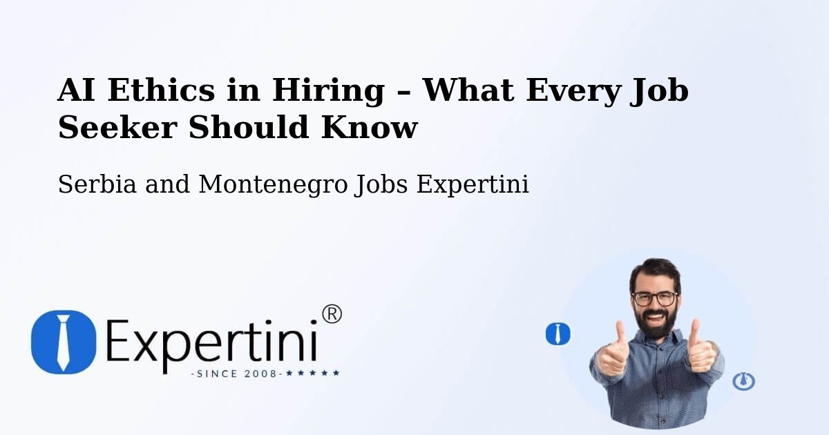 AI Ethics in Recruitment & Hiring – Ormstown - Ormstown, Serbia and Montenegro Jobs Expertini