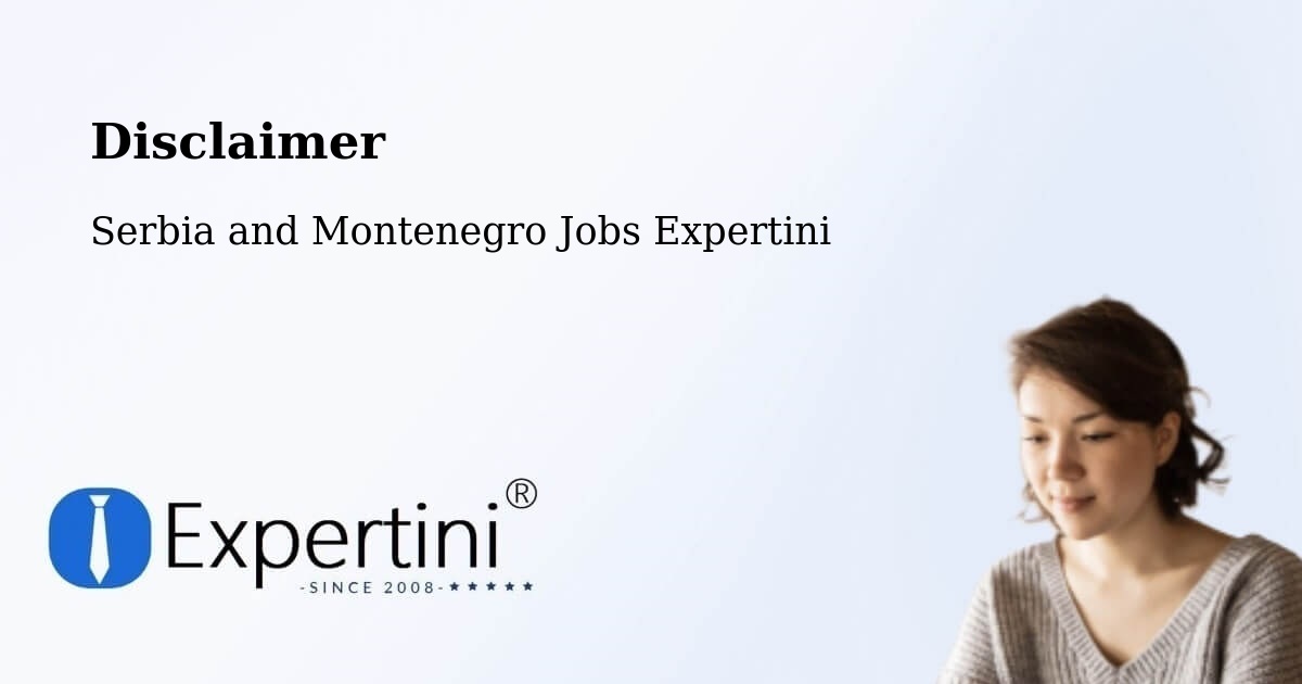 Disclaimer – Ormstown - Serbia and Montenegro Jobs Expertini