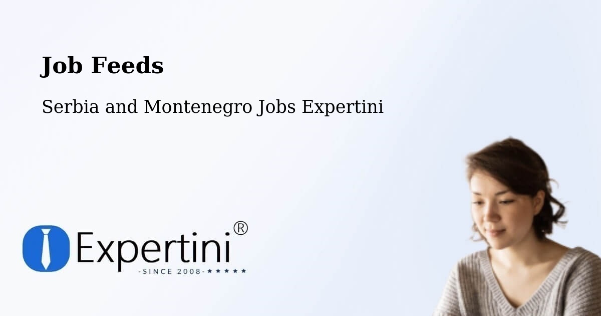 Job Listings Feed – Ormstown - Serbia and Montenegro Jobs Expertini